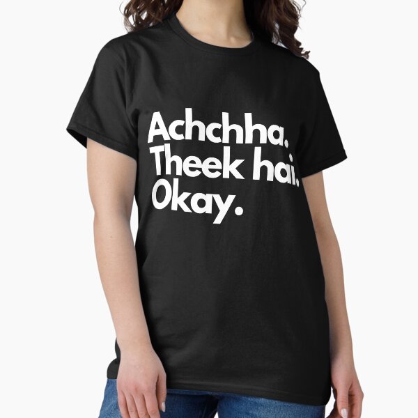 Item preview, Achchha. Theek Hai. Okay (Indian/South Asian/Desi Sayings) designed and sold by bollywoodken.