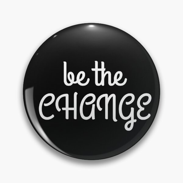 Item preview, Be the change; Motivational quote; Kindness; Gift unisex designed and sold by cyhdesign.