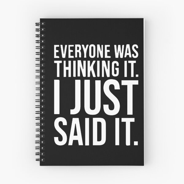 Item preview, Copy of everyone was thinking it i just said it designed and sold by MousaObaid.