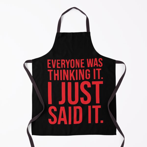 Item preview, Copy of Copy of everyone was thinking it i just said it designed and sold by MousaObaid.