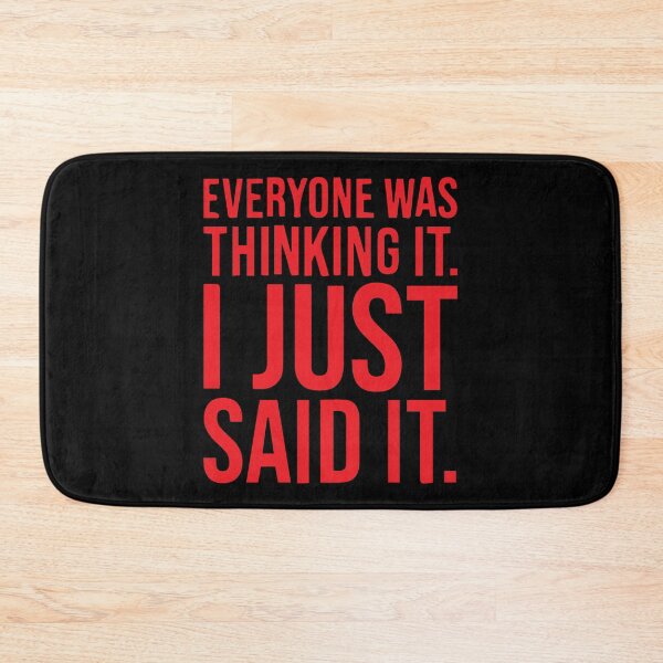 Item preview, Copy of Copy of everyone was thinking it i just said it designed and sold by MousaObaid.