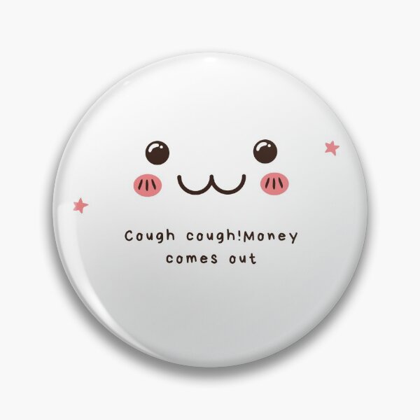 Item preview, Cough cough! Money comes out designed and sold by selfesteeem.