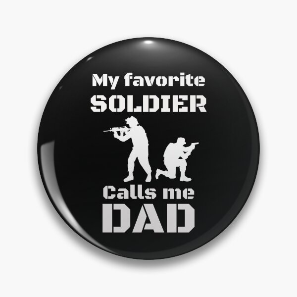 Item preview, My Favorite Soldier Calls Me Dad, I love my solider designed and sold by KOOL Studio.