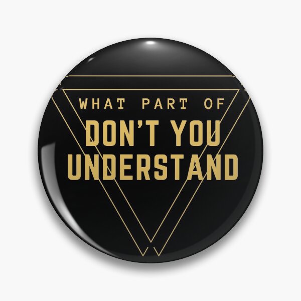 Item preview, What Part Of Don't You Understand designed and sold by shutteridea.