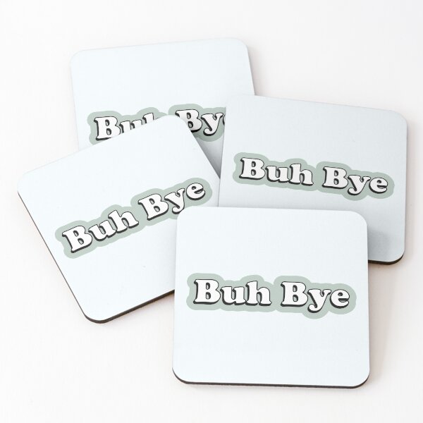 Item preview, Buh Bye | Funny Pop Culture Stan Quote designed and sold by Skinpedia.