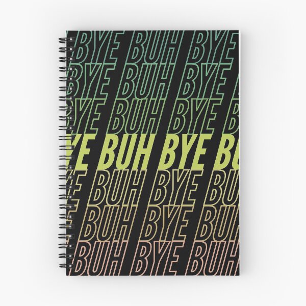 Item preview, Buh Bye | Funny Pop Culture Quote designed and sold by Skinpedia.