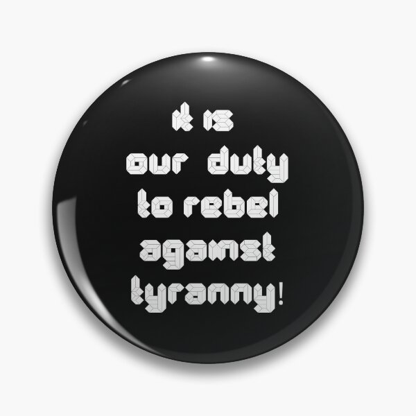 Item preview, It Is Our Duty To Rebel Against Tyranny! designed and sold by Carquest61.
