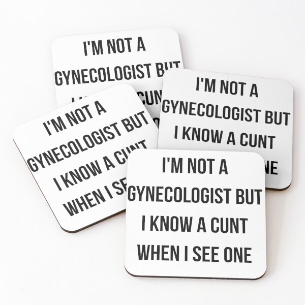 Item preview, I'm Not A Gynecologist But I Know A Cunt When I See One Gift Black designed and sold by patternarium.