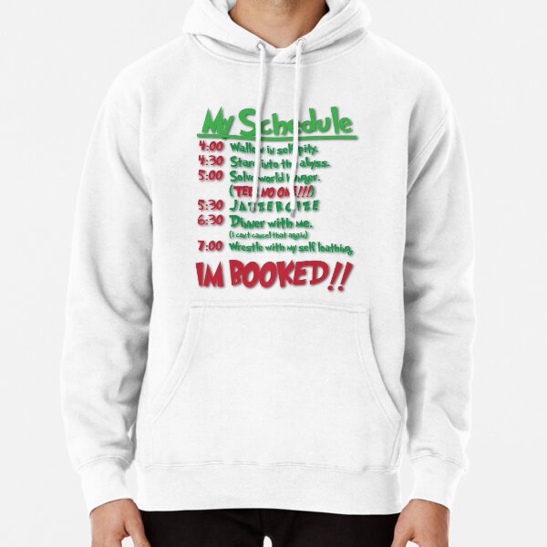 My Schedule Wouldn't Allow It! Pullover Hoodie