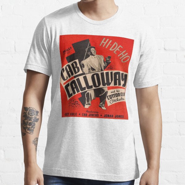 HI-DI-HO Cab Calloway Essential T-Shirt