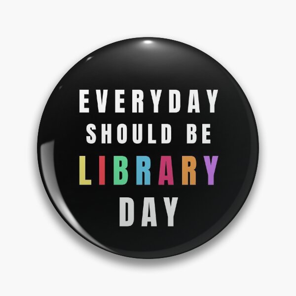 Item preview, Everyday Should Be A Library Day designed and sold by Bangcen.