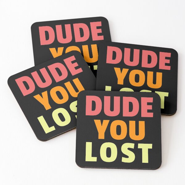 Item preview, Dude you lost, bye don designed and sold by ds-4.