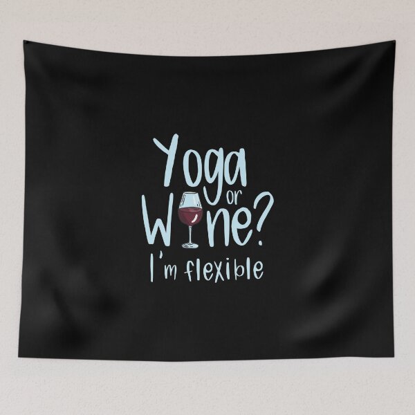 Item preview, Yoga or Wine? I'm flexible Yoga design for Yogis designed and sold by Kalli-design.