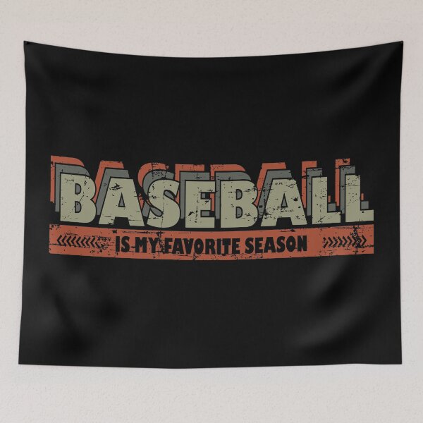 Item preview, Baseball is my favorite season designed and sold by CynthiaGraphics.