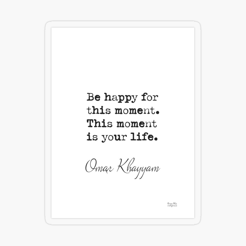 Be Happy For This Moment. This Moment Is Your Life Canvas Wall Art Omar  Khayyam Quotes Poster Farmhouse Wall Decor Stretched And Framed Ready To  Hang