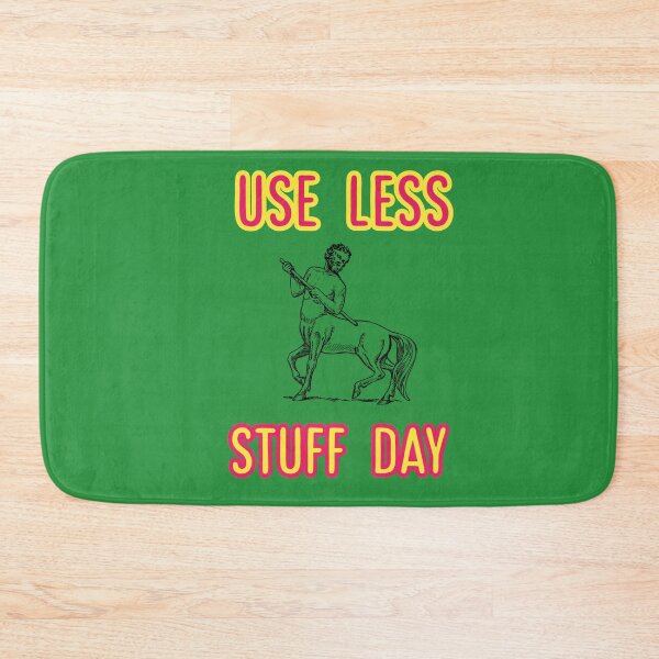 Item preview, Use less stuff day designed and sold by Sahil Randhawa.