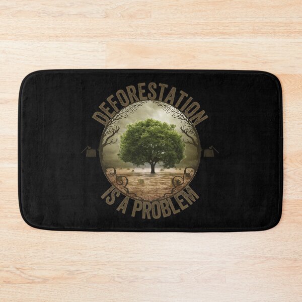 Item preview, Deforestation is a problem designed and sold by FurioInc.