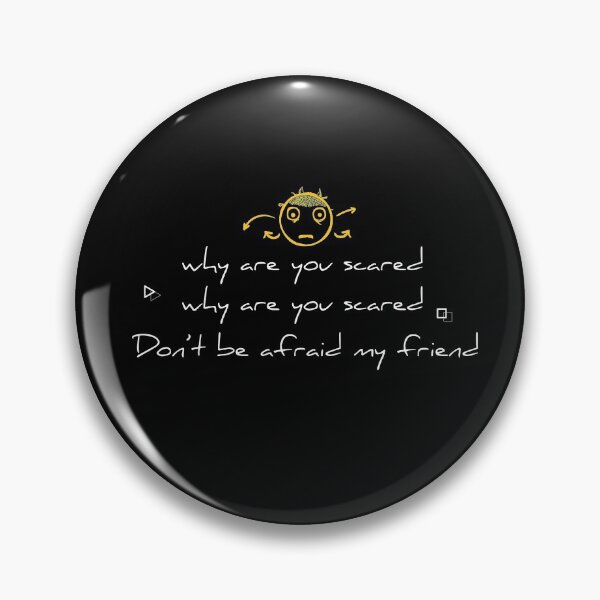 Item preview, why are you scared,don't be afraid my friend designed and sold by MedBoularouah.