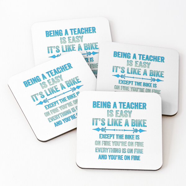 Item preview, BEING A TEACHER IS EASY, IT'S LIKE RIDING A BIKE EXCEPT THE BIKE IS ON FIRE YOU'RE ON FIRE EVERYTHING IS ON FIRE AND YOU'RE ON FIRE, Funny Teacher Quote  Shirts designed and sold by KHRO.