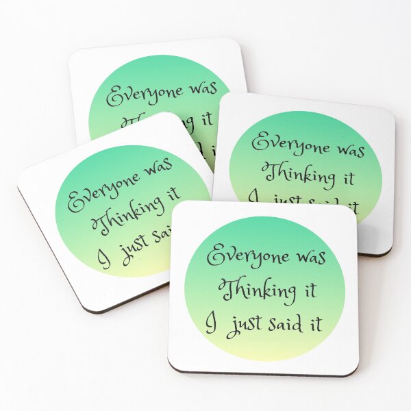 Item preview, Everyone Was Thinking It I Just Said It designed and sold by Doodlehub.