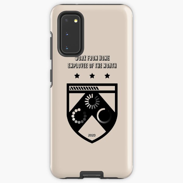 Work From Home Employee Of The Month Samsung Galaxy Tough Case