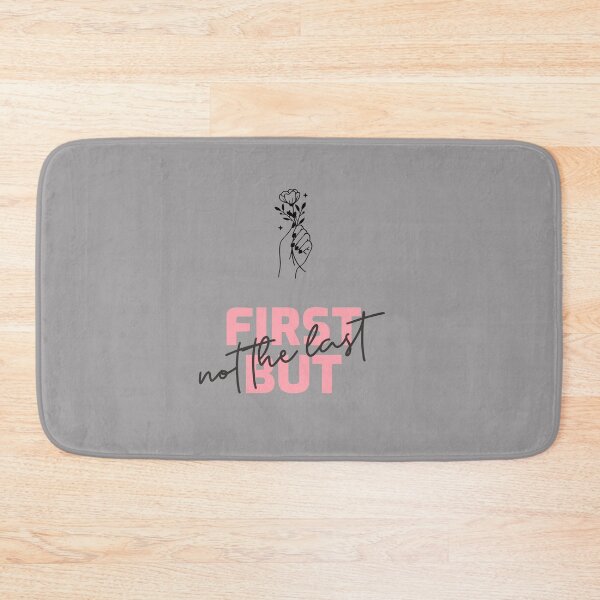 Item preview, First But Not The Last designed and sold by FitFabFunny.