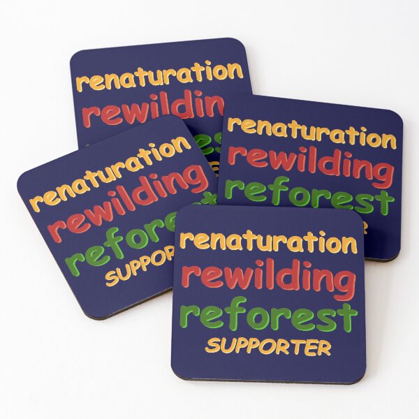 Item preview, Renaturation Rewilding Reforestation Supporter designed and sold by PaulS34.