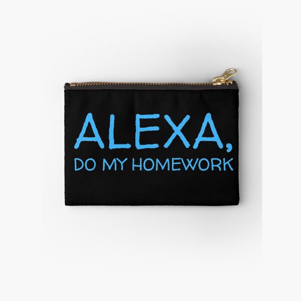 Item preview, Alexa Do My Homework designed and sold by ohmier.