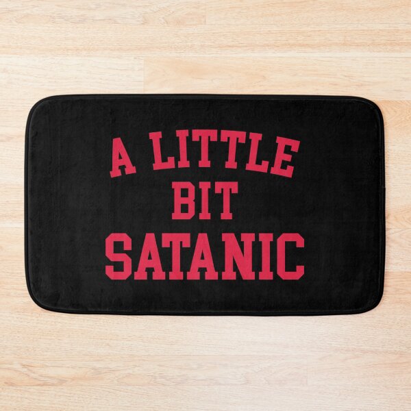 Item preview, A Little Bit Satanic Funny Quote designed and sold by quarantine81.