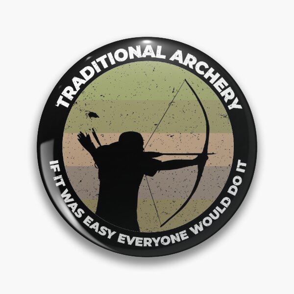 Item preview, Traditional Archery If It Was Easy Everyone Would Do It Gift designed and sold by wdyoungblood.