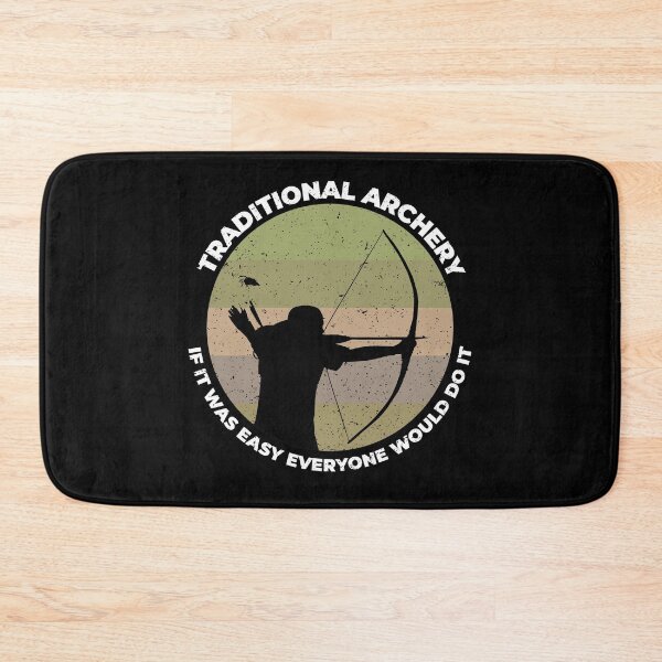 Item preview, Traditional Archery If It Was Easy Everyone Would Do It Gift designed and sold by wdyoungblood.