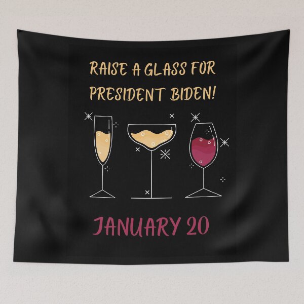 Item preview, Raise A Glass For President Biden! designed and sold by Mamalia.