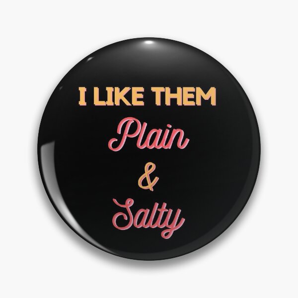 Item preview, Plain and Salty designed and sold by fantasticpud.