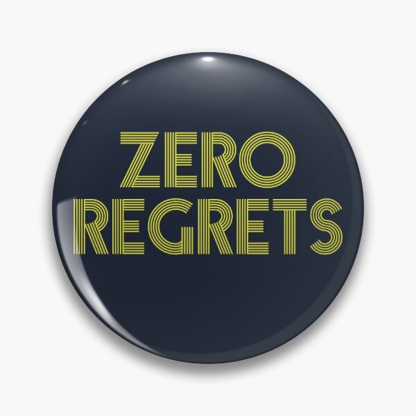 Item preview, Zero Regrets No Regrets designed and sold by phantasygear.