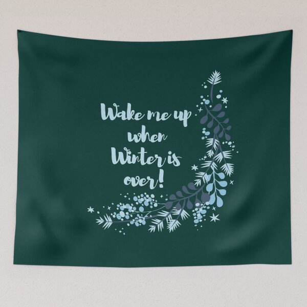 Item preview, wake me up when winter is over designed and sold by Sanskrati.