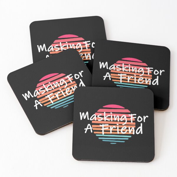 Item preview, Masking For A Friend designed and sold by DannyAndCo.