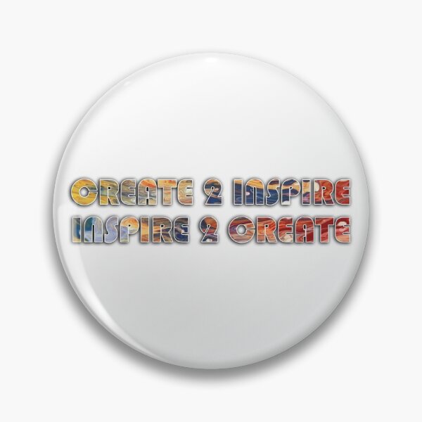 Artikelvorschau, Create 2 Inspire, Inspire 2 Create entworfen und verkauft von BrookeGracieArt.