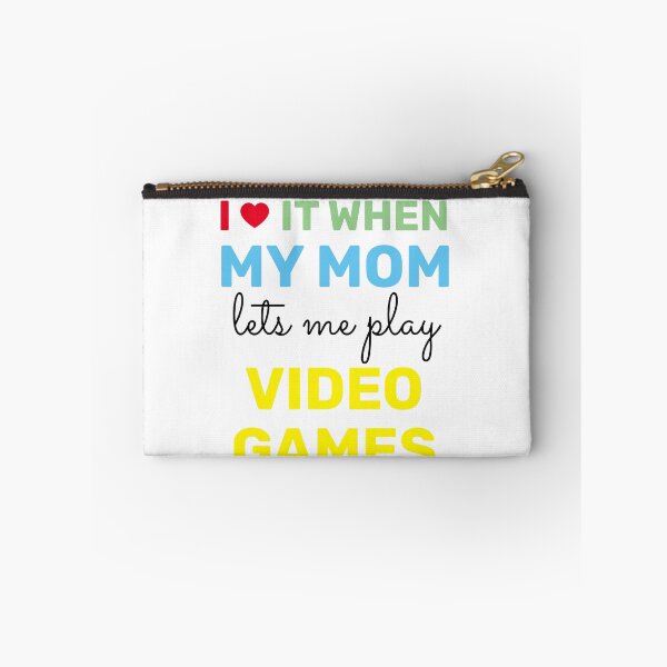 Item preview, i love it when my mom lets me play video games  designed and sold by TINASTORESHOPE.