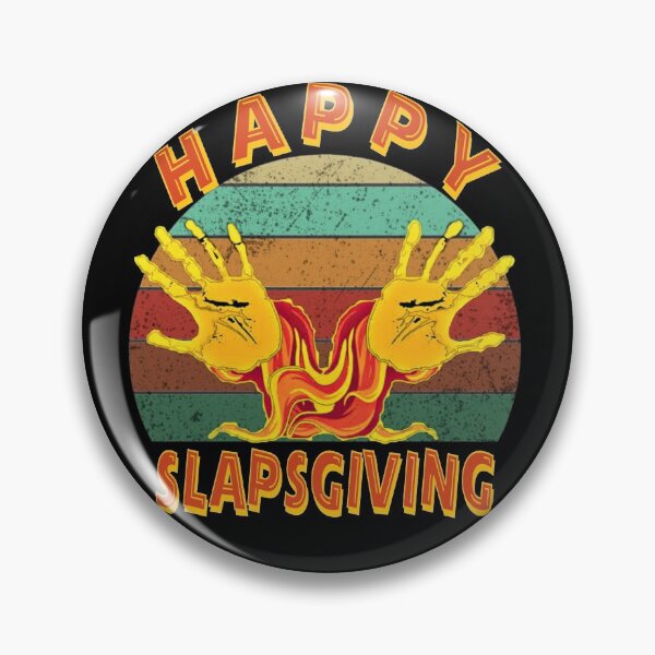 Item preview, Happy Slapsgiving vintage designed and sold by SidTastic .