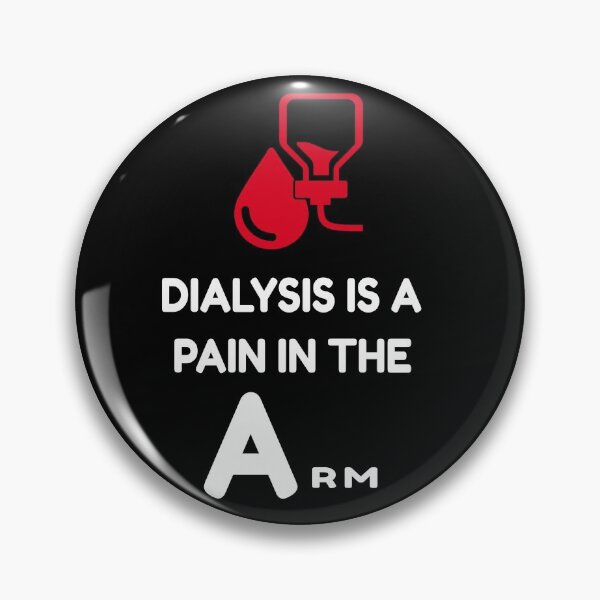 Artikelvorschau, DIALYSE ist ein Schmerz im Arm, eine lustige sarkastische Haltung entworfen und verkauft von Juliano-Designs.
