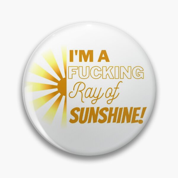 Item preview, I am a !@#$ Ray of Sunshine designed and sold by DaniGirls.