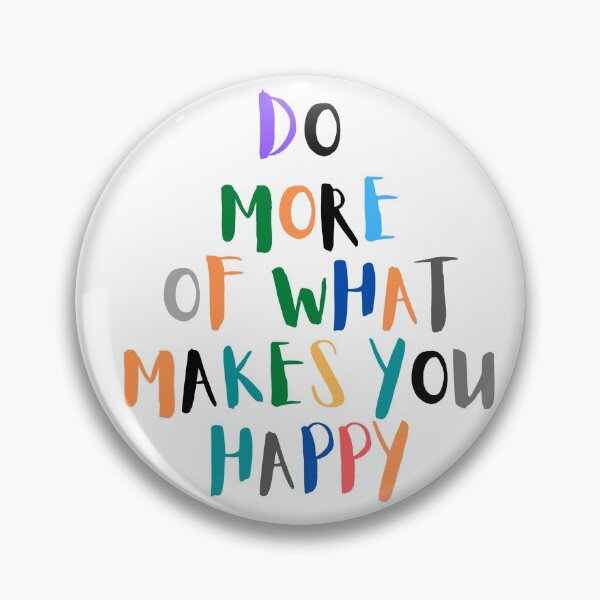 Item preview, Do more of what makes you happy designed and sold by Art-Spring.