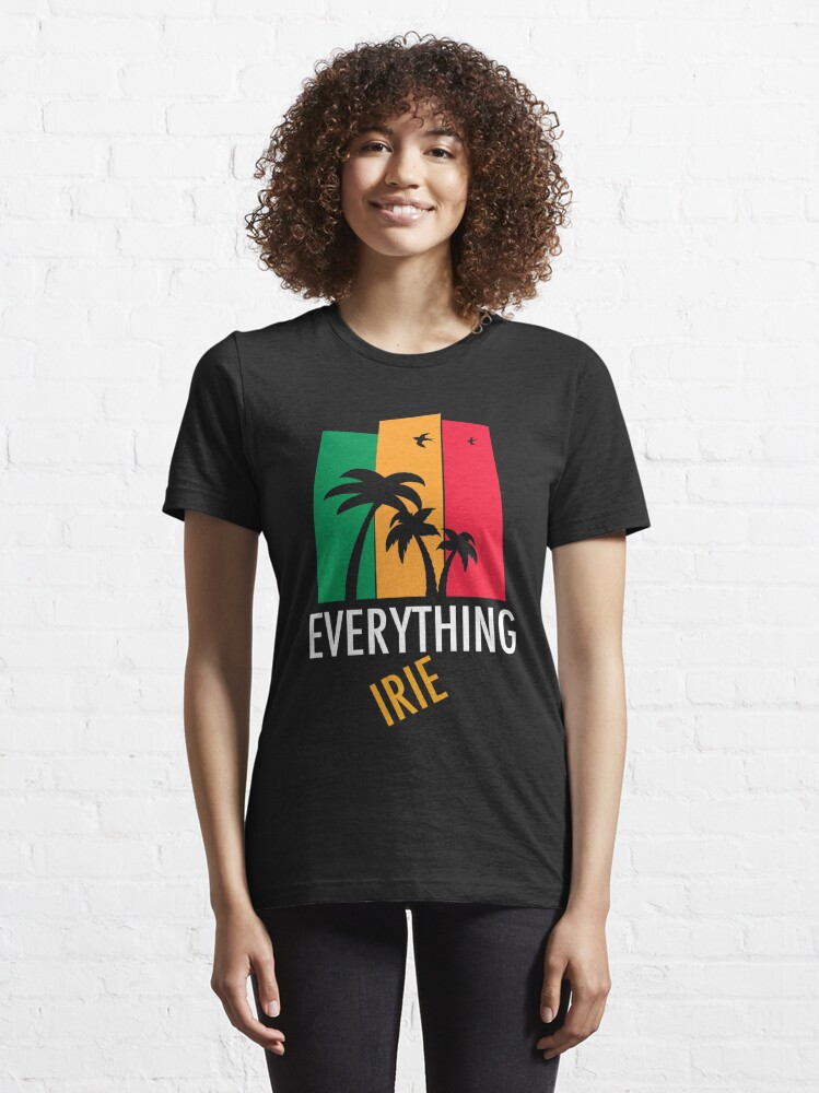 Everything Irie Rasta Reggae Jamaica Good Vibes Only Essential T-Shirt for  Sale by DrVx