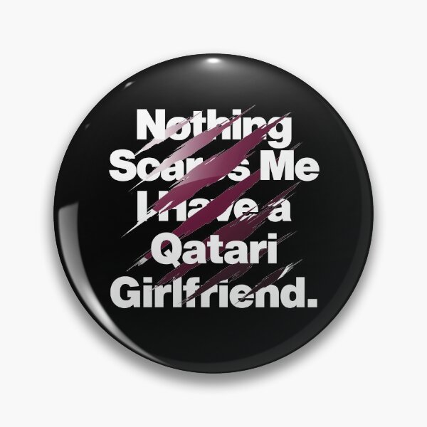 Item preview, Nothing Scares Me I Have a Qatari Girlfriend Qatar designed and sold by elhefe.