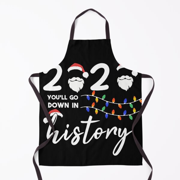 Item preview, 2020 You'll Go Down In History Funny 2020 You'll Go Down In History designed and sold by alipapi.