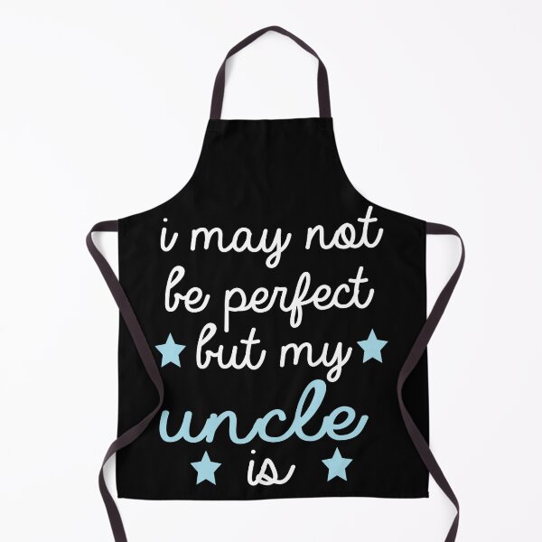 Item preview, best gift for uncle i may not be perfect but my uncle is designed and sold by alaechamlal.