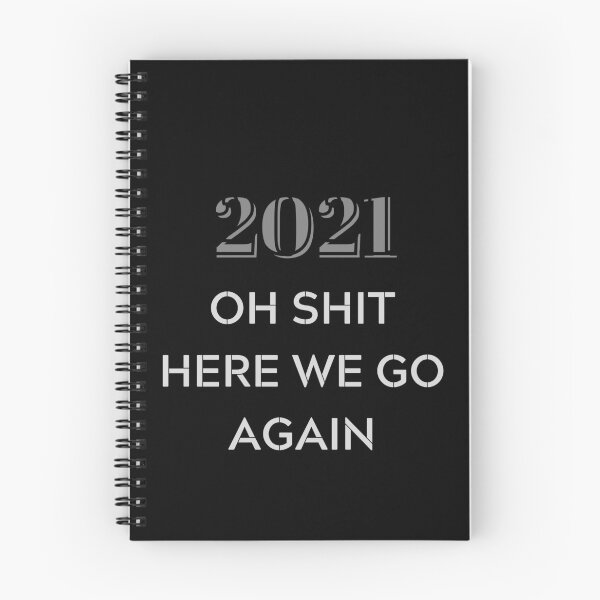 Item preview, Funny 2021 - Oh here we go again - Funny 2021 Resolution designed and sold by Irelene.