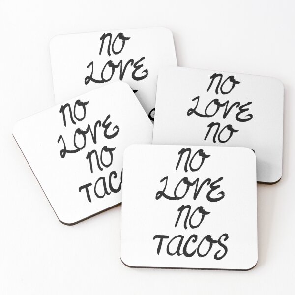 Item preview, No Love No Tacos designed and sold by SciathDe.