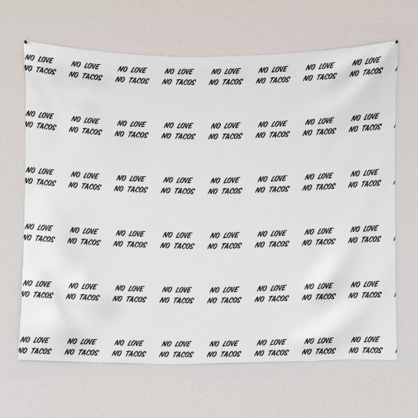 Item preview, No Love No Tacos designed and sold by SciathDe.