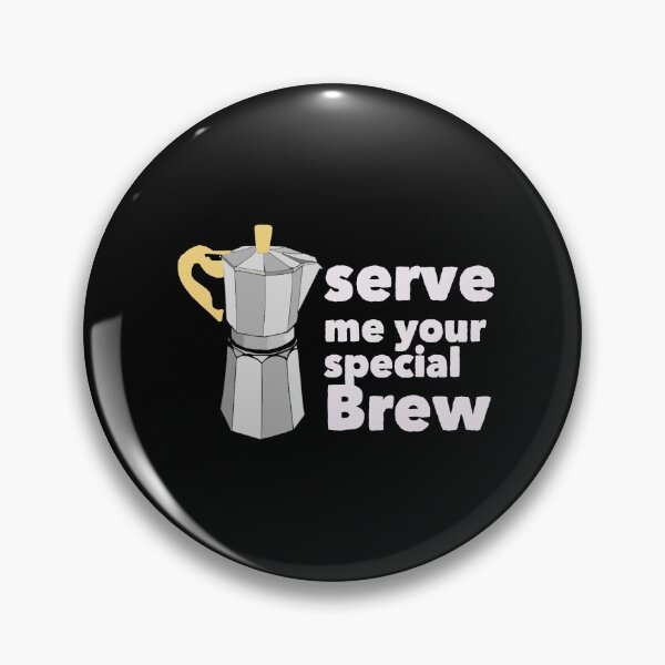 Item preview, Serve your special brew-coffee designed and sold by RickTellon.